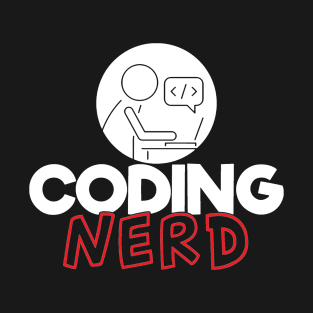 Coding nerd - Programmer T-Shirt