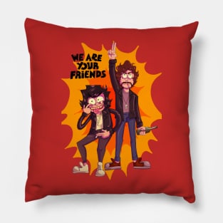 We Are Your Friends Justice Pillow