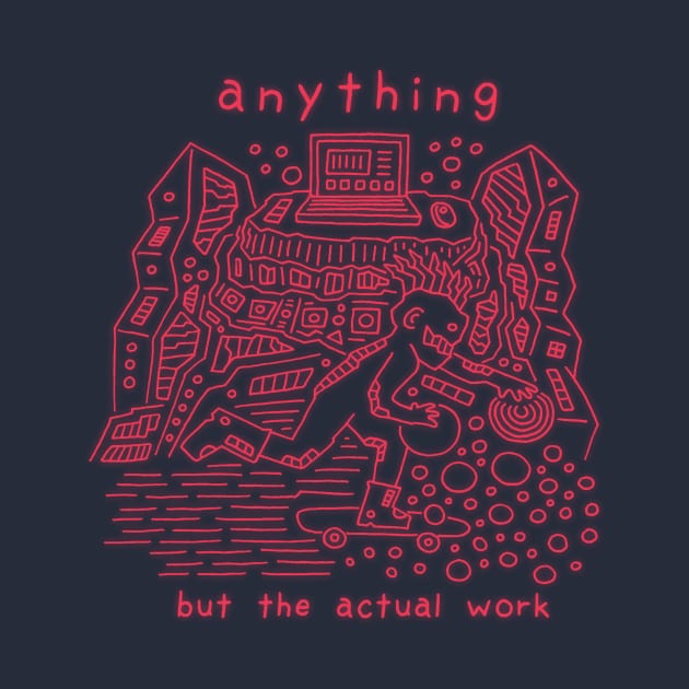 Anything but the actual work by RaminNazer