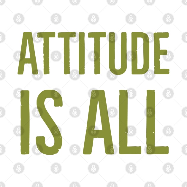 Attitude is all by Imaginate