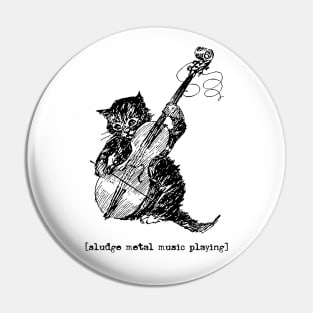 Sludge Metal Music Playing Pin