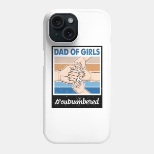 Dad of Girls Retro Gift for Father’s day, Birthday, Thanksgiving, Christmas, New Year Phone Case