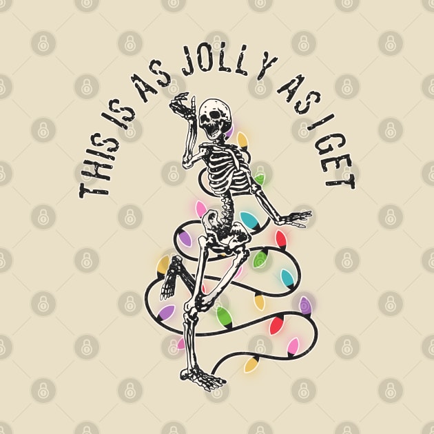 This is as Jolly as I Get by Nova Studio Designs