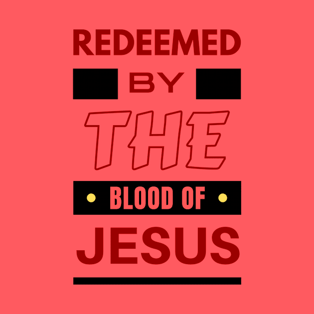 Redeemed By The Blood Of Jesus | Christian Typography by All Things Gospel