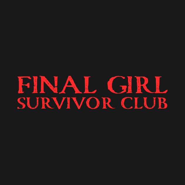 Final Girl Survivor Club by Digital GraphX