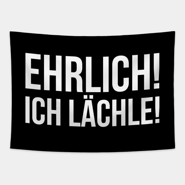 EHRLICH! ICH LÄCHLE! funny saying lustige Sprüche Tapestry by star trek fanart and more