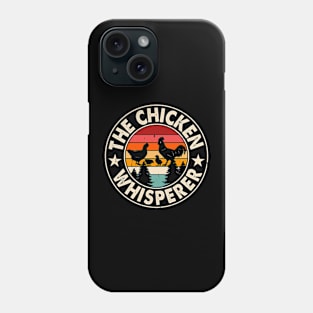 The Chicken WhispererT Shirt For Women Men Phone Case