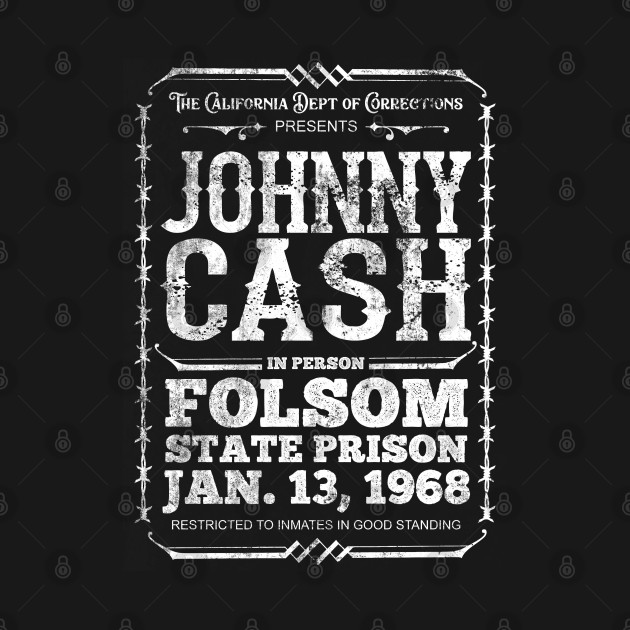 Cash at Folsom Prison, distressed - Johnny Cash - T-Shirt