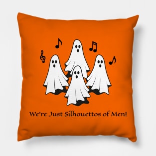 "We're Just Silhouettos Of Men” Ghostly Choir Pillow