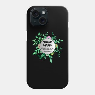 Chronic Illness Phone Case