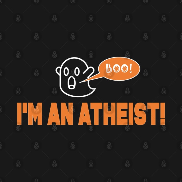 Boo! I'm an Atheist. by GodlessThreads