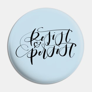 Resist and Persist Pin