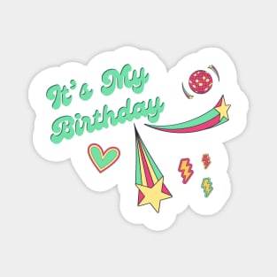 It’s my birthday in retro style Magnet