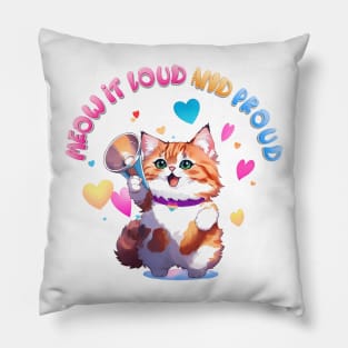 Meow it loud and prr-oud! Pillow