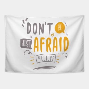 Don't be afraid Tapestry