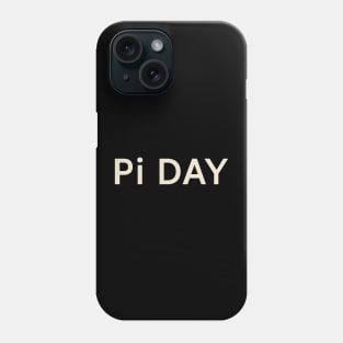 Pi Day On This Day Perfect Day Phone Case