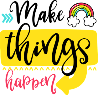 Make things happen Magnet