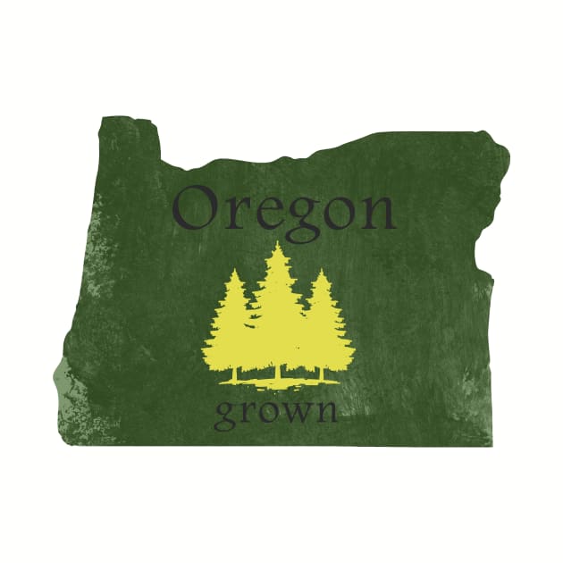 Oregon Grown by jpforrest