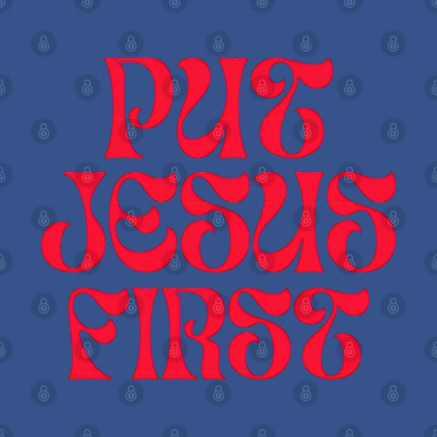 Put Jesus First by C-ommando