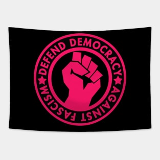 Defend Democracy Against Fascism - Hot pink Fist Tapestry