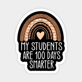 My Students Are 100 Days Smarter 100Th Day Of School Teacher Magnet