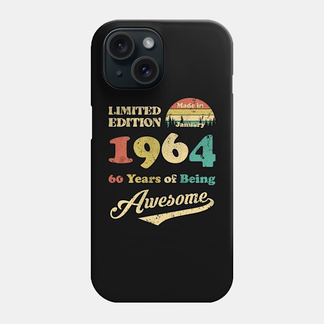 Made In January 1964 60 Years Of Being Awesome Vintage 60th Birthday Phone Case by Happy Solstice