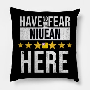 Have No Fear The Niuean, Niueans Is Here - Gift for Niuean From Niue Pillow