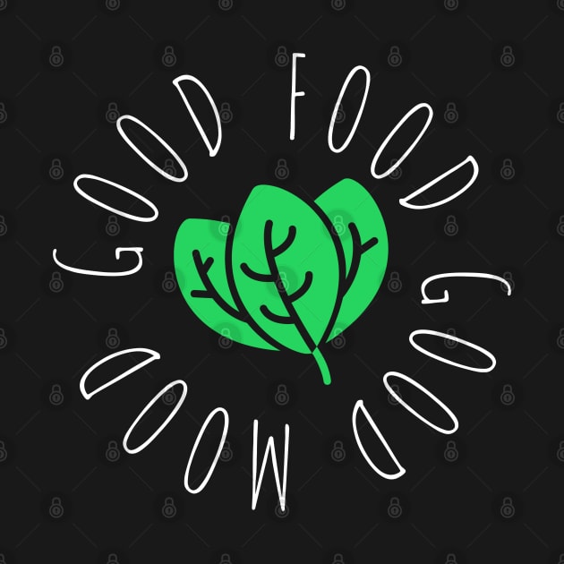 Good Food Good mood by CookingLove