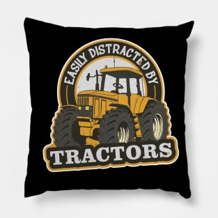 Easily Distracted By Tractors Pillow