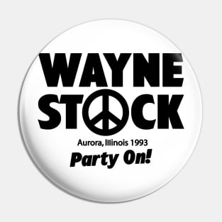 Wayne Stock - Party on! Pin