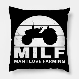 MILF - Man I love farming Pillow