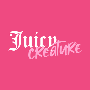 Juicy Creature T-Shirt