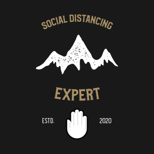 Social Distancing Expert T-Shirt