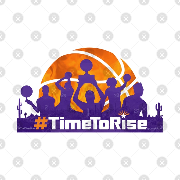 Phoenix Suns #TheTimeline 2.0 #TimeToRise by CraigAhamil