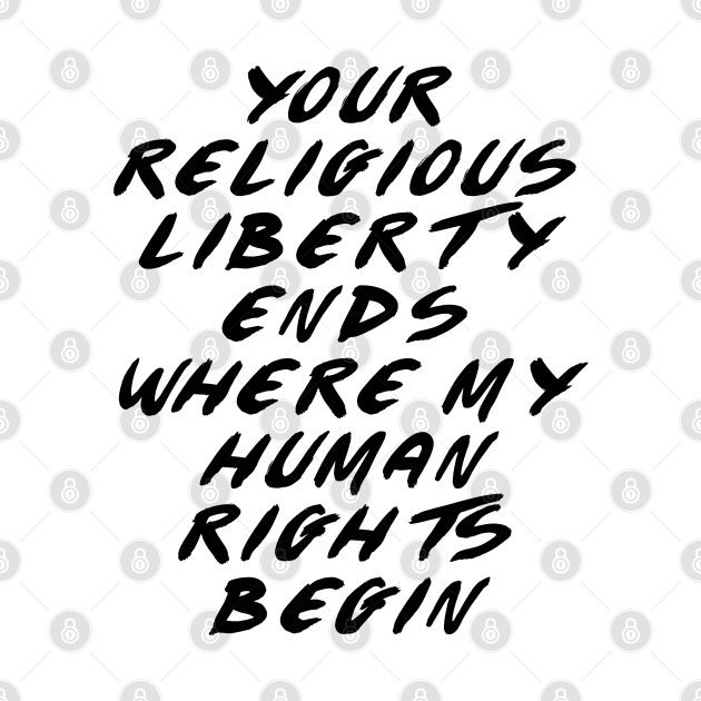 Religious Liberty Ends (Light Shirts) by lilmousepunk