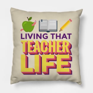 Living that teacher life | teacher; teachers; teaching; teach; education; school; teacher life Pillow