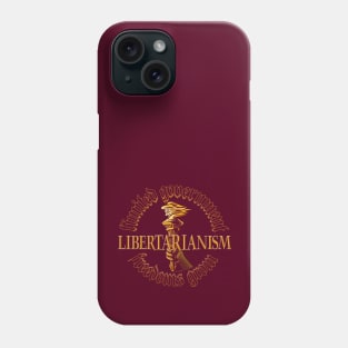 Libertarianism Phone Case