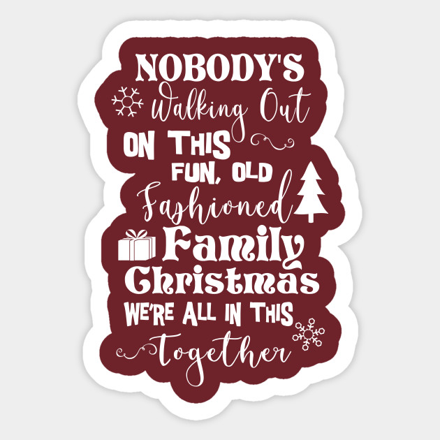 Old Fashioned Family Christmas - National Lampoons Christmas Vacation - Sticker