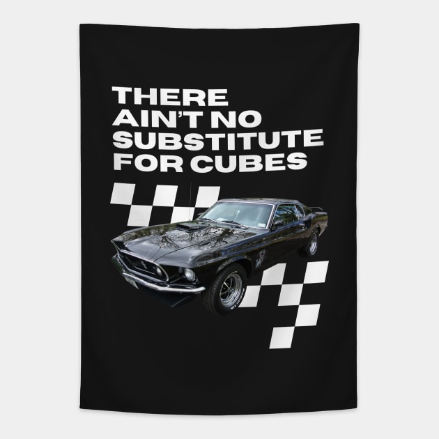 Mustang 428 Cobra Jet - there ain't no substitute for cubes Tapestry by retropetrol