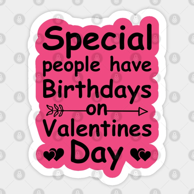 Valentine Birthday Women Girls Born On Valentines Day T-Shirt Valentine Birthday Women Girls Born On Valentines Day T-Shirt