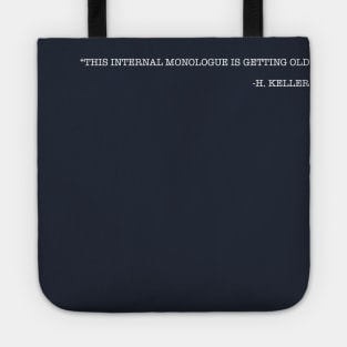 H. KELLER Humorous Quote Tote