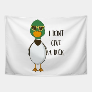 I Don't Give A Duck- Funny Duck Gift Tapestry