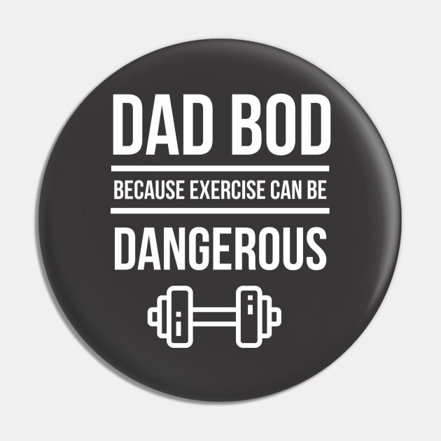 Dad Bod Because Exercise Can Be Dangerous Pin by DB Teez and More