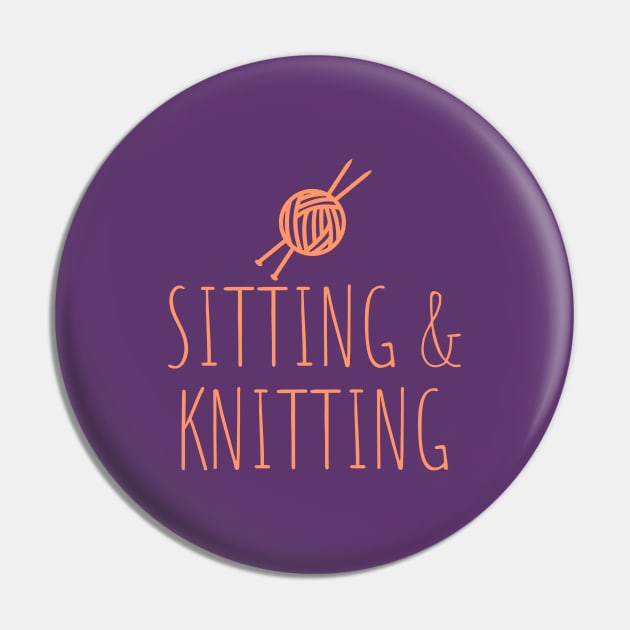 Sitting & Knitting Pin by Room Thirty Four