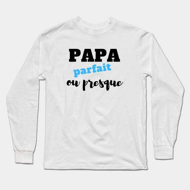 Papa - Long Sleeve T-Shirt | TeePublic