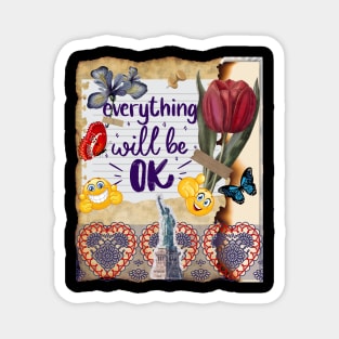 Everything will be ok - Inspirational Quotes Magnet