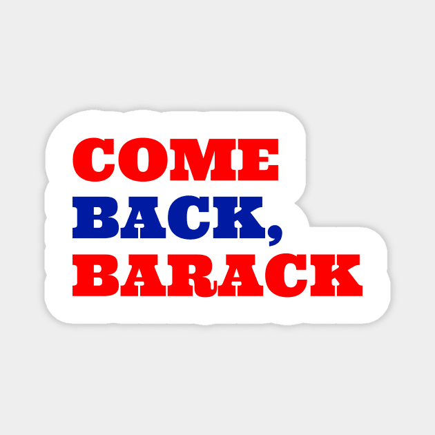 Come Back, Barack Magnet by NYNY