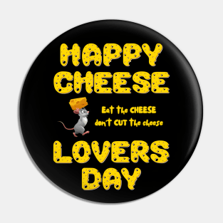 Eat the Cheese, don't CUT the cheese! Pin