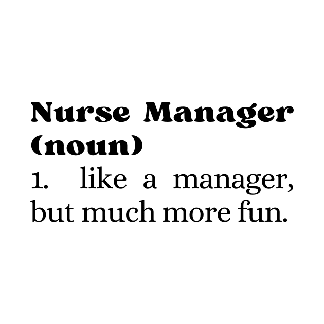 Nurse Manager by Haministic Harmony