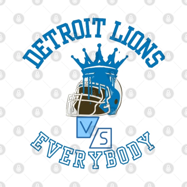 DETROIT LION VS EVERYBODY by Alexander S.